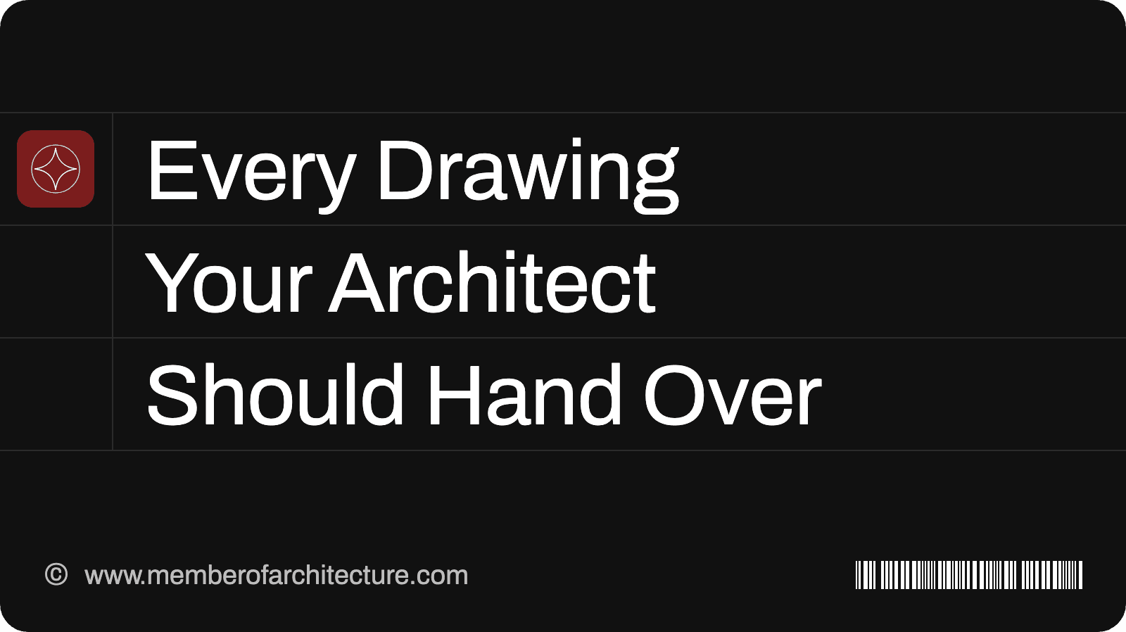 The Drawing Set: Every Drawing Your Architect Should Hand Over Before Construction