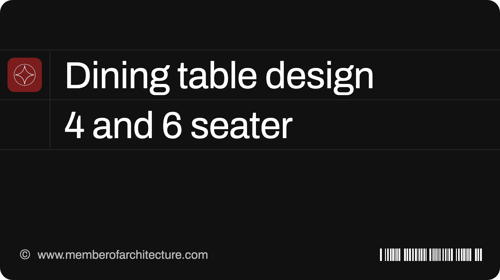Dining Table Design: 4-Seater and 6-Seater for Indian Homes