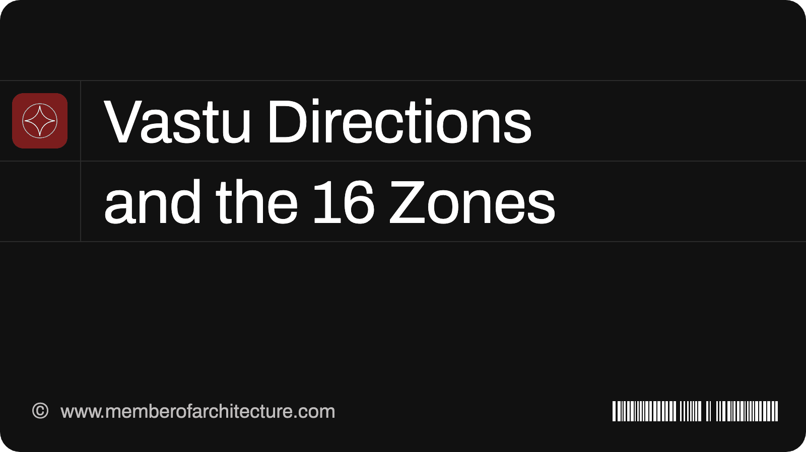 Vastu Directions and the 16 Zones Explained, With How to Draw Them on Your Plan