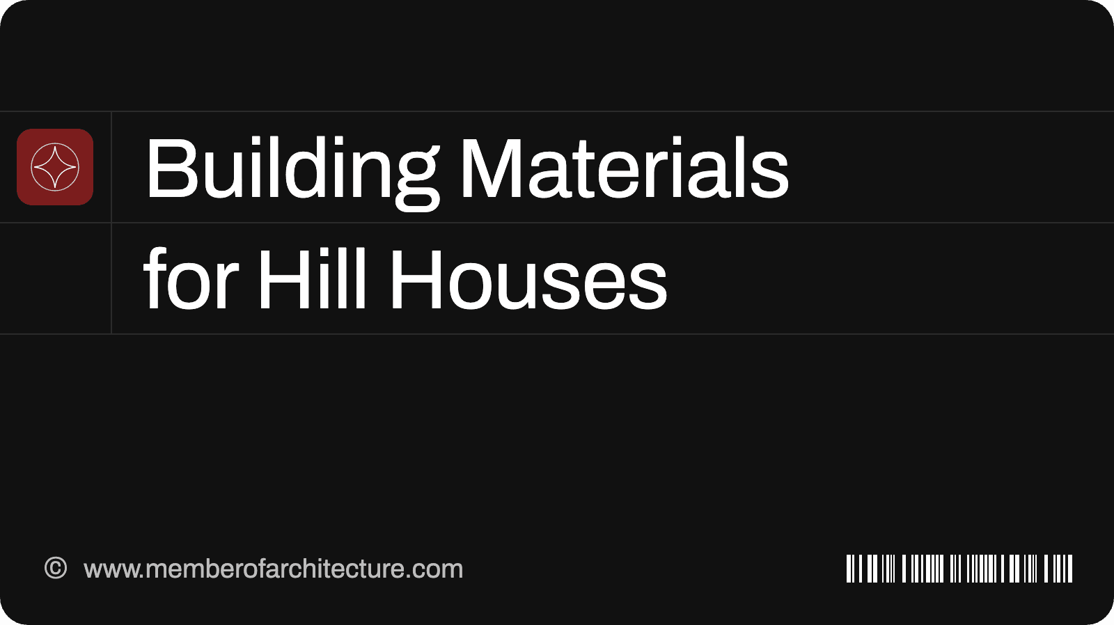 Building Materials for a House in Himachal and Uttarakhand Hill Towns: What to Use and Why
