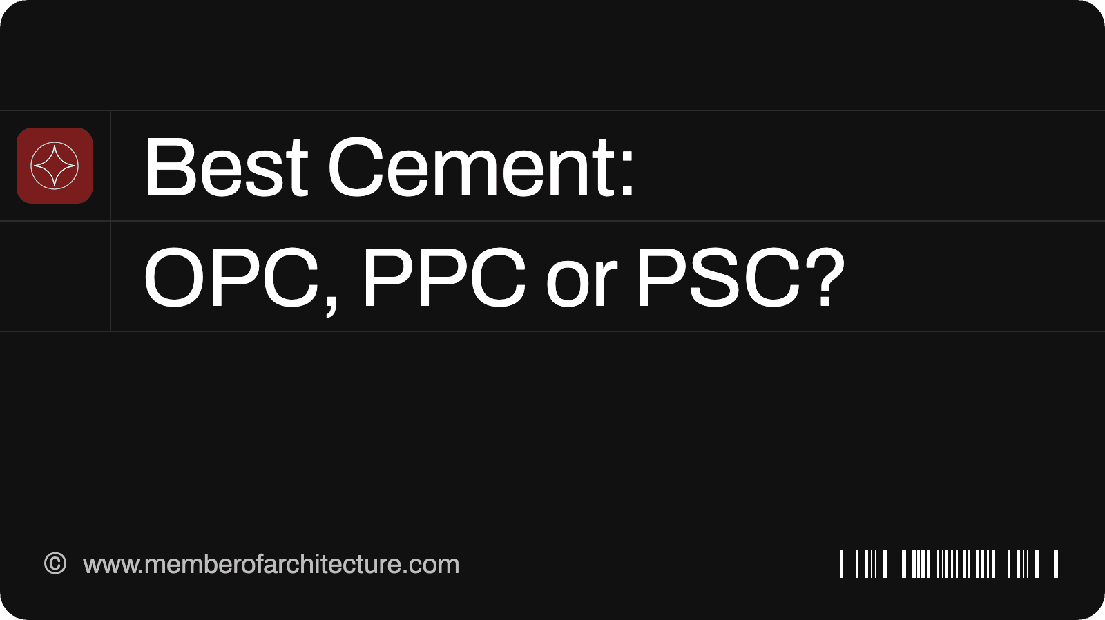 Best Cement for House Construction: OPC, PPC or PSC, and Which Grade Where