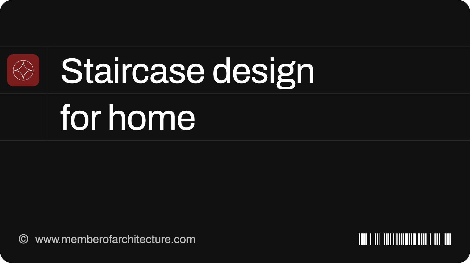 Staircase Design for Home: Inside, Outside and Small Spaces