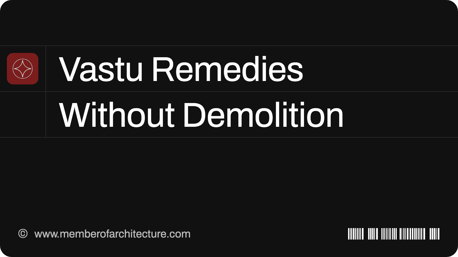 Vastu Remedies Without Demolition: What You Can Change in an Existing Home