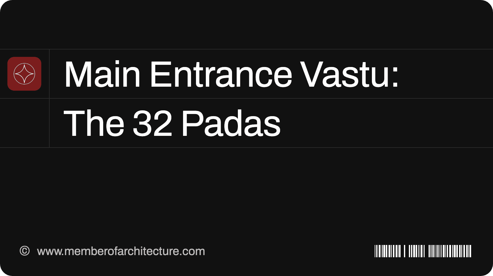 Main Entrance Vastu: How to Calculate Which of the 32 Entrance Padas Your Door Is In