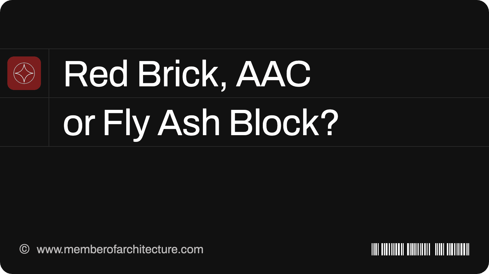 Red Brick, AAC, Fly Ash or Concrete Block: Which Wall Material Suits Your House?