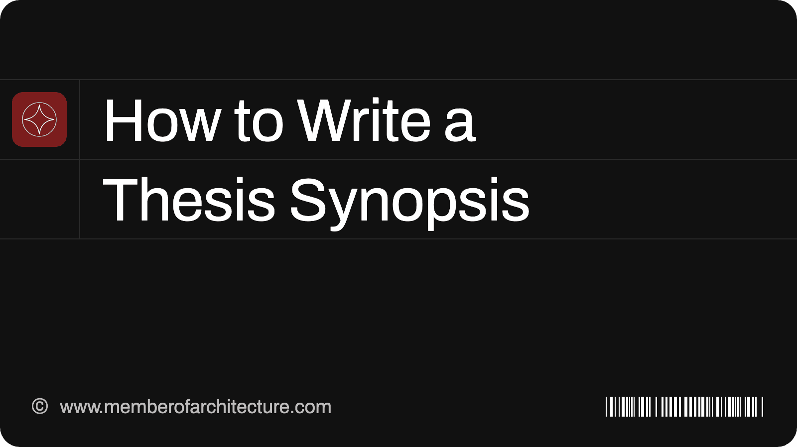 How to Write an Architecture Thesis Synopsis: Format, Example Structure and Common Mistakes