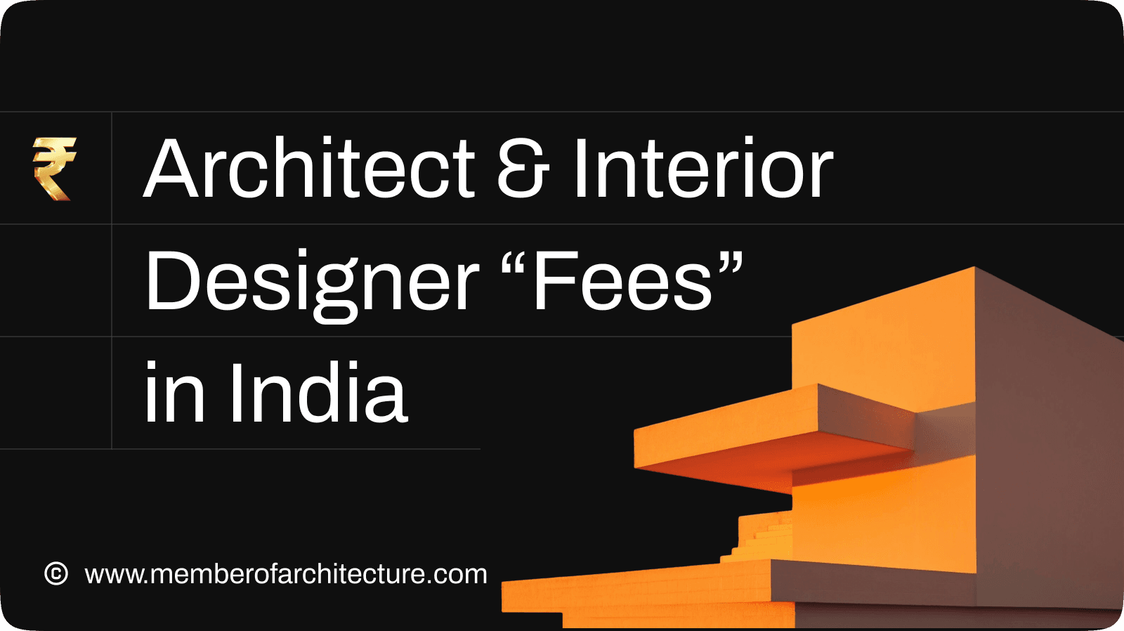 The Ultimate Guide to Architect & Interior Designer Fees in India (2025) : MOA