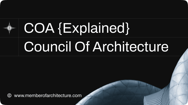 COA Explained: Your Guide to Hiring a Council of Architecture Verified Architect : MOA